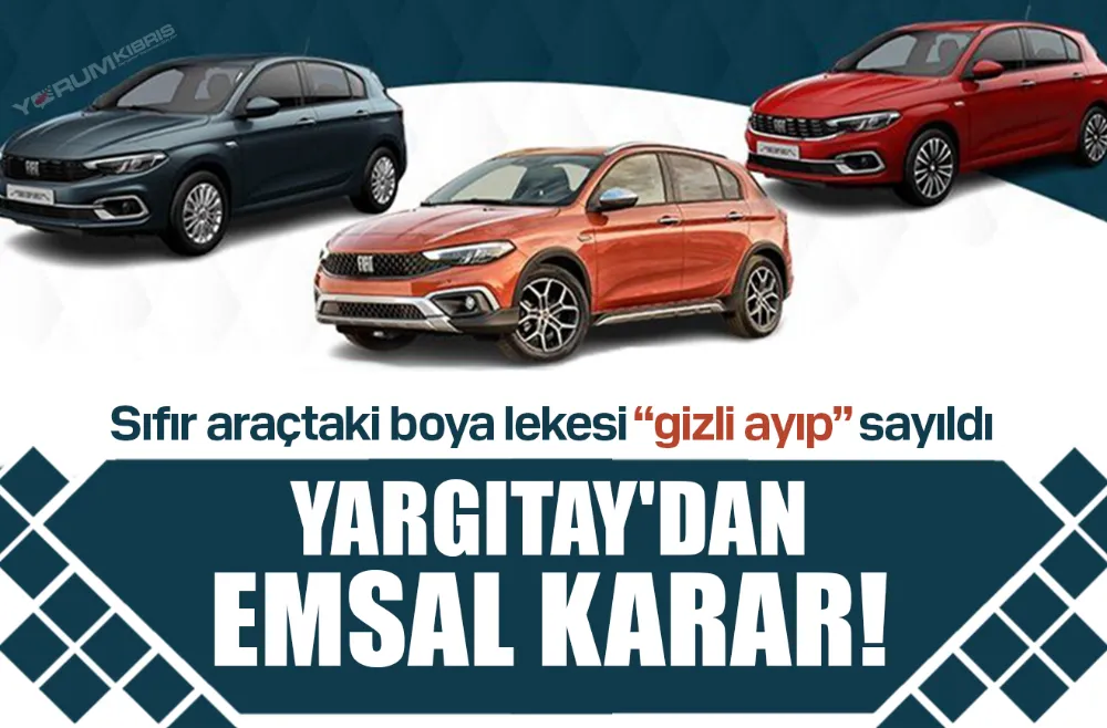 Yargıtay, sıfır araçtaki boya sorununu “gizli ayıp” saydı