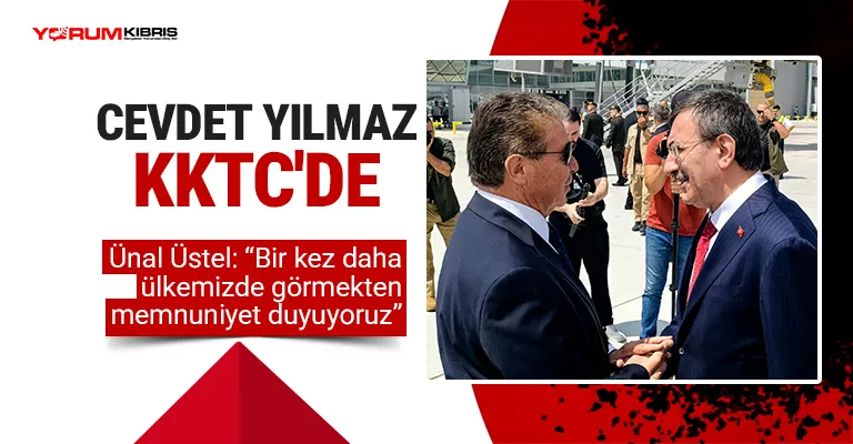 Türkiye Cumhurbaşkanı Yardımcısı Cevdet Yılmaz KKTC